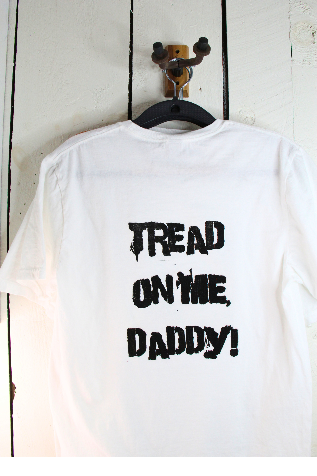 Tread On Me, Daddy! White Tee